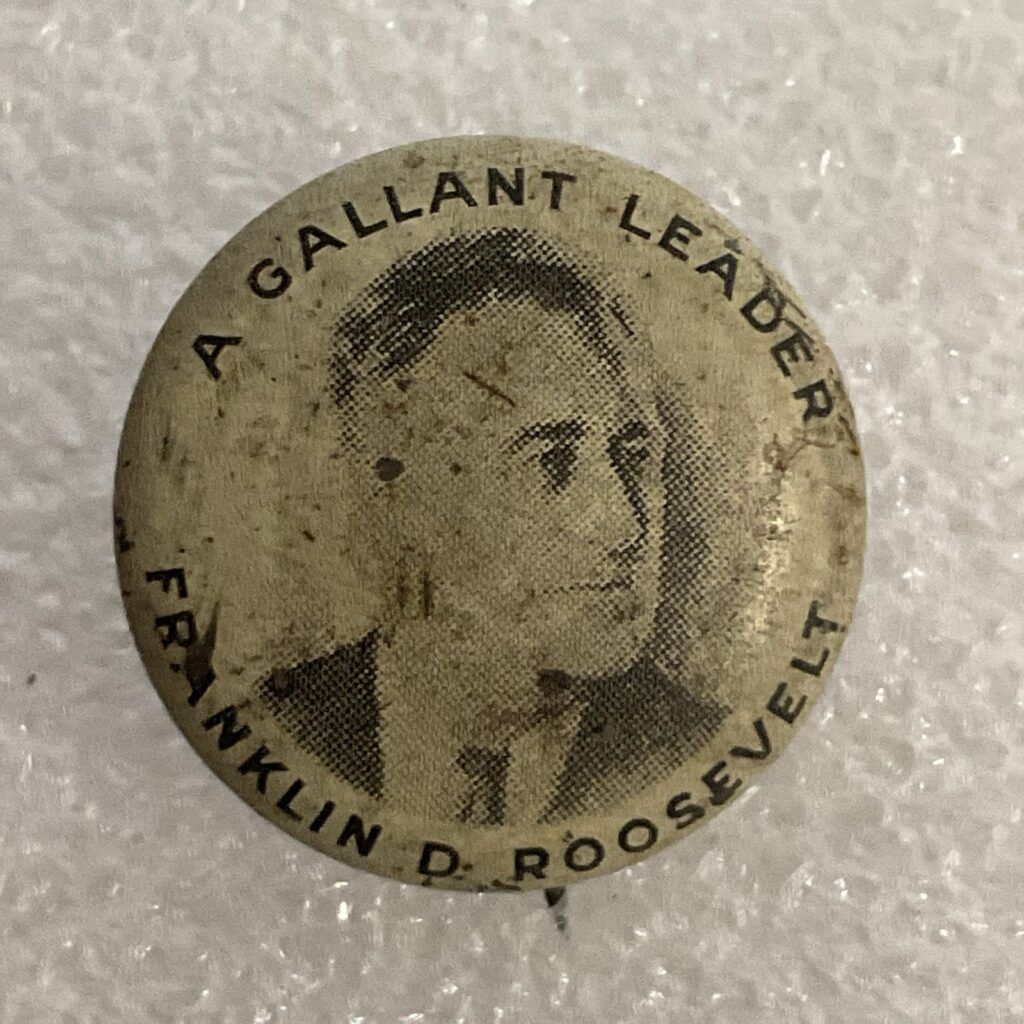 A Galliant Leader Franklin D Roosevelt 1” Vintage Photo Button - Image 1