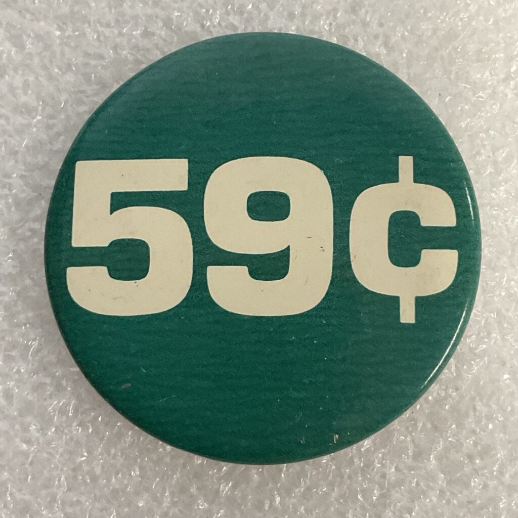 59¢ Green & White Vintage 1.5” Button Pin GnuCollectibles - Image 1