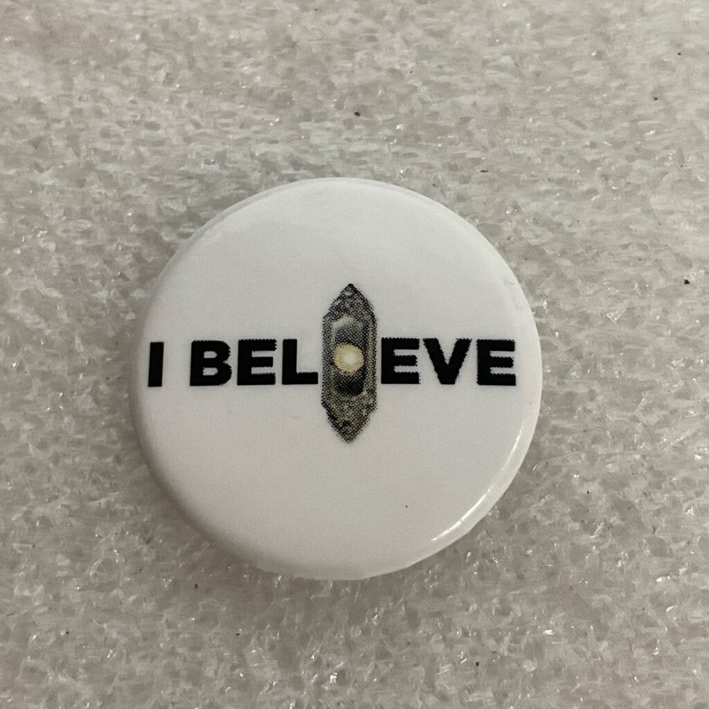1.25in “I Believe” Pinback Button UFO Design © BOM Broadway LLC Collectible - Image 1