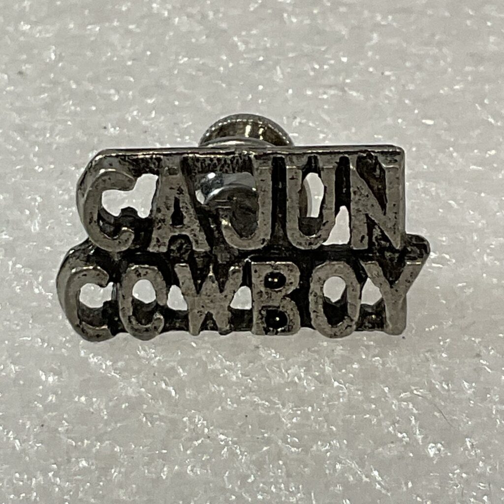 Cajun Cowboy .75” Metal Pin Pinback GnuCollectibles - Image 1
