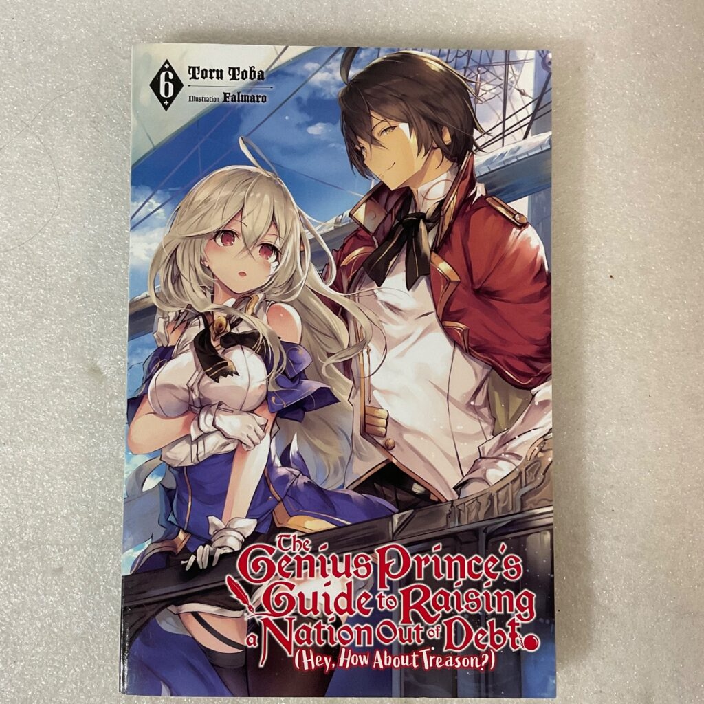 The Genius Prince’s Guide to Raising a Nation Out of Debt Vol 6 Light Novel - Image 1