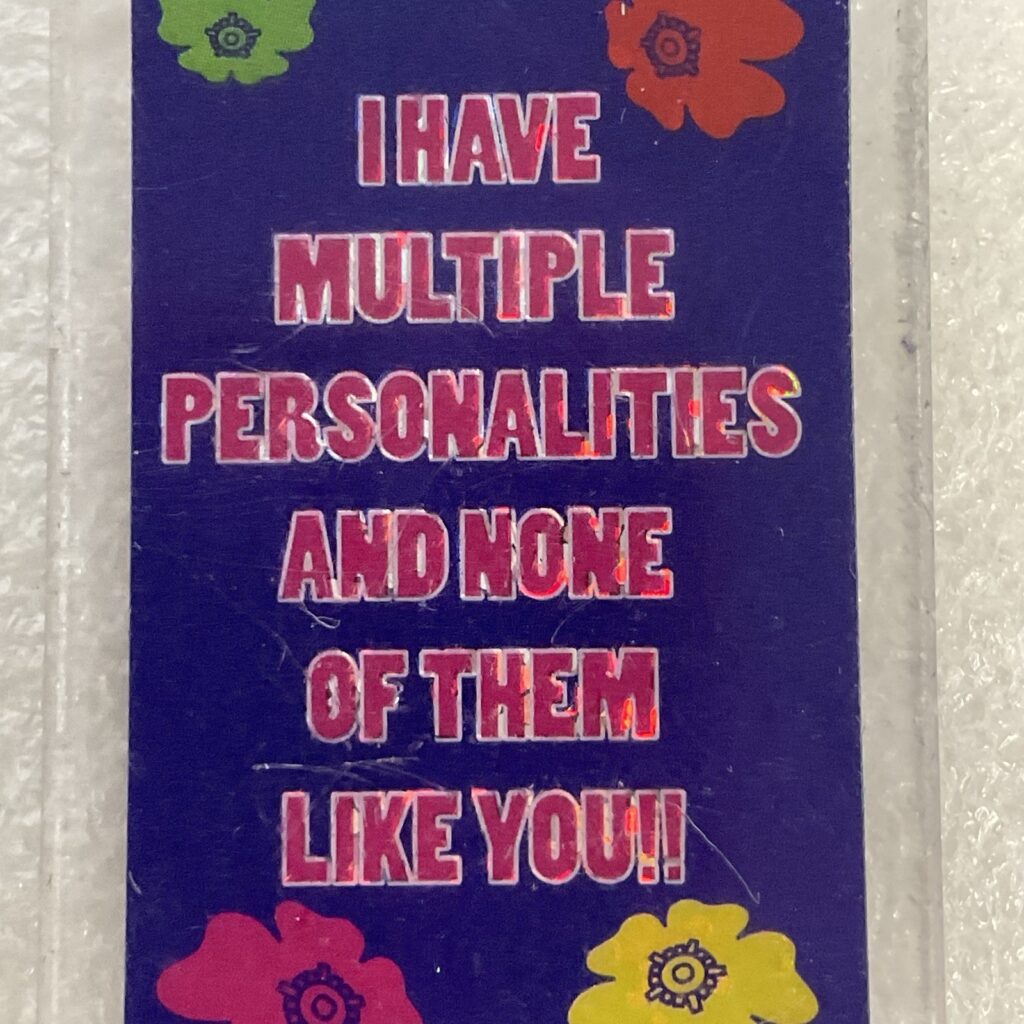 Vintage Kalan Keychain Multiple Personalities Humor Quote Made in Korea 1990s - Image 1