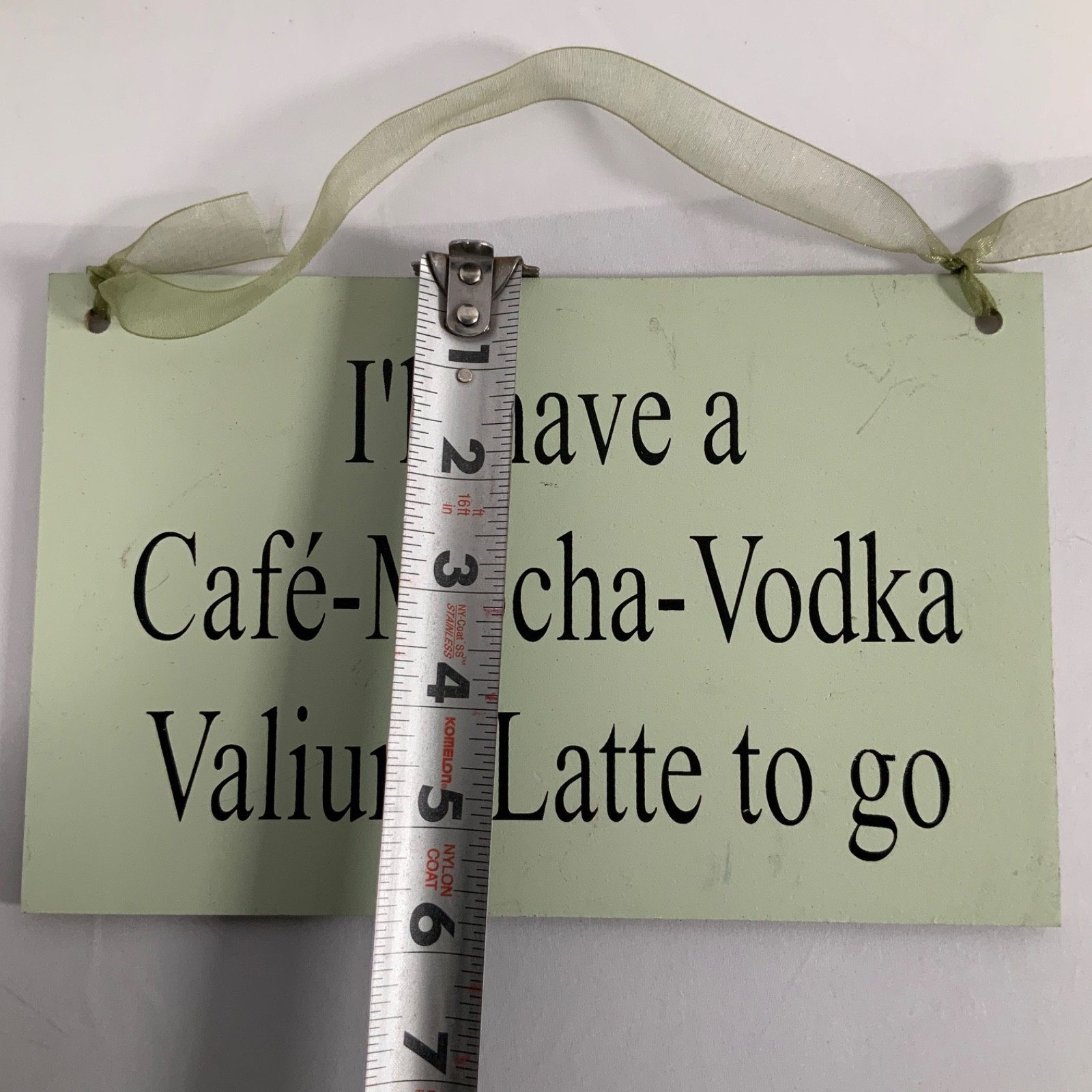 Cafe Mocha Vodka Valium Latte to Go Funny Hanging Sign Green 9 x 6 in - Image 6